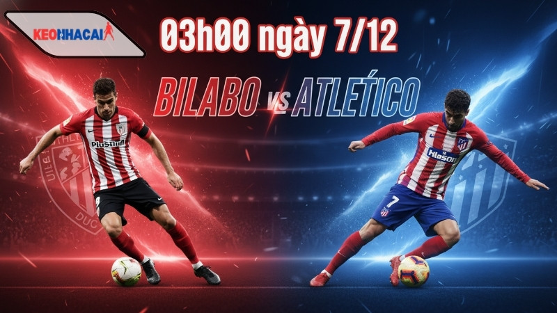 nhan-dinh-bong-da-bilbao-vs-atletico-03h00-ngay-7-12 Nhận định bóng đá Bilbao vs Atletico, 03h00 ngày 7/12