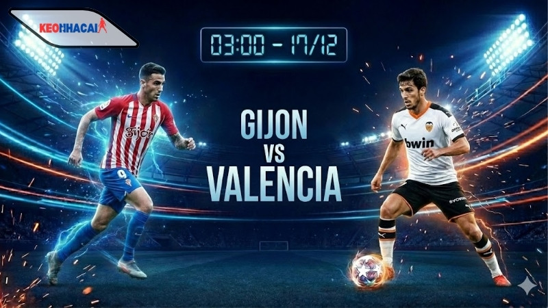 nhan dinh bong da gijon vs valencia 03h00 ngay 17 12 Nhận định bóng đá Gijon vs Valencia, 03h00 ngày 17/12