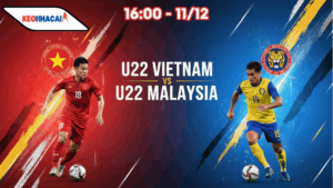 Nhận định bóng đá U22 Việt Nam vs U22 Malaysia, 16h00 ngày 11/12