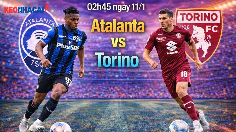 nhan-dinh-bong-da-atalanta-vs-torino-02h45-ngay-11-1